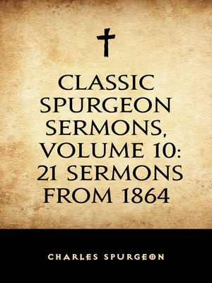 cover image of Classic Spurgeon Sermons, Volume 10